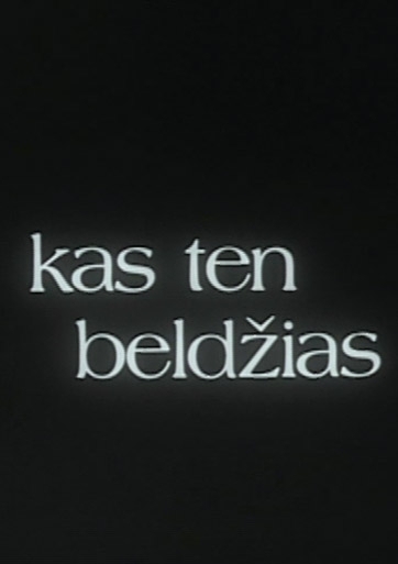 Kas ten beldžias