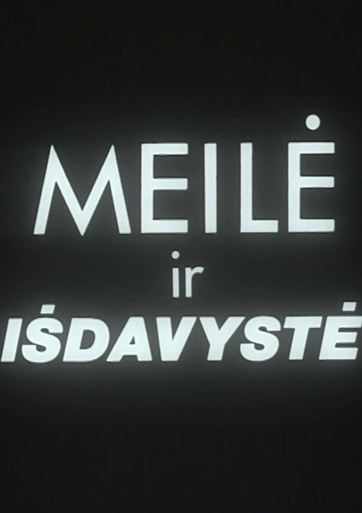 Meilė ir išdavystė