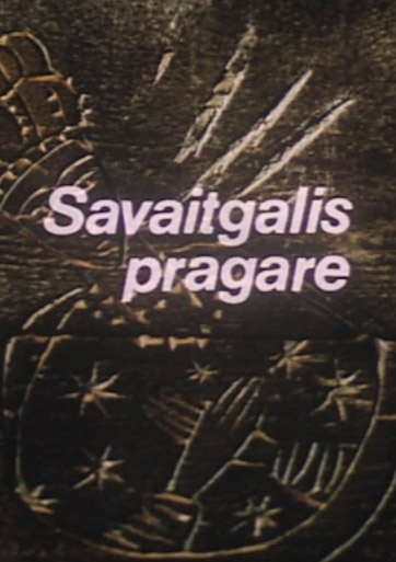 Savaitgalis pragare