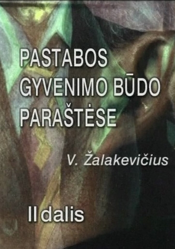 Pastabos gyvenimo būdo paraštėse, 2 dalis