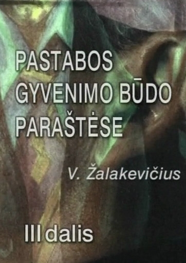 Pastabos gyvenimo būdo paraštėse, 3 dalis