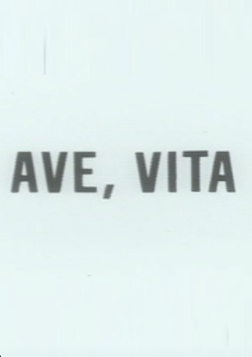 Ave, vita!
